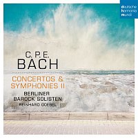 Berliner Barock Solisten – C.P.E. Bach: Concertos & Symphonies II