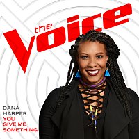 Dana Harper – You Give Me Something [The Voice Performance]