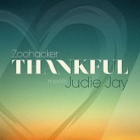 Zoohacker meets Judie Jay – Thankful
