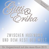 Gitti & Erika – Zwischen Irgendwo und dem Rest der Welt