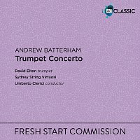 David Elton, Sydney String Virtuosi, Umberto Clerici – Andrew Batterham: Trumpet Concerto