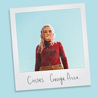 George Alice – Circles