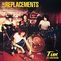 The Replacements – Tim (Let It Bleed Edition)