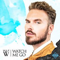 Wulf – Watch Me Go
