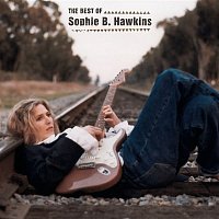 Sophie B. Hawkins – The Best Of Sophie B. Hawkins