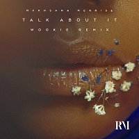 Rukhsana Merrise – Talk About It [Wookie Remix]