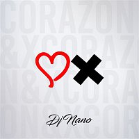 DJ Nano – Corazón & X