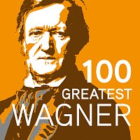 Různí interpreti – 100 Greatest Wagner