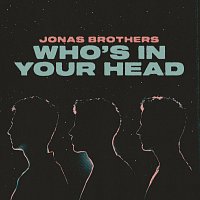 Jonas Brothers – Who's In Your Head