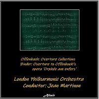 London Philharmonic Orchestra – Offenbach: Overture Collections - Binder: Overture to Offenbach’s Opera ’Orphée Aux Enfers’