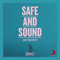 Albert Marzinotto – Safe And Sound (Remixes)