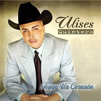 Ulises Quintero – Tengo Un Corazon