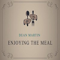 Dean Martin – Enjoying The Meal