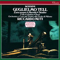 Riccardo Muti, Orchestra del Teatro alla Scala di Milano – Rossini: Guglielmo Tell (Highlights)