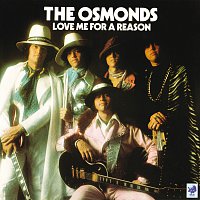 The Osmonds – Love Me For A Reason