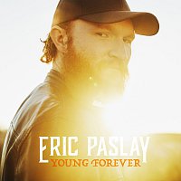 Eric Paslay – Young Forever
