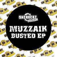 Muzzaik – Muzzaik (Busted EP)