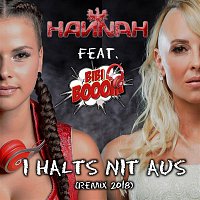 Hannah, Bibi Booom – I halts nit aus (Remix 2018)