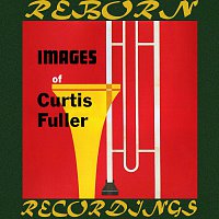 Curtis Fuller – Images Of (HD Remastered)