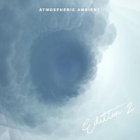 Různí interpreti – Atmospheric Ambient, Edition 2