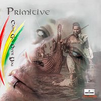 Primitive – Can’t Get Over You