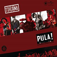 Tihuana – Pula