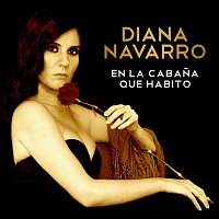 Diana Navarro – En la cabana que habito