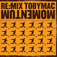 TobyMac – Re:Mix Momentum