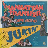 The Manhattan Transfer, Gene Pistilli – Jukin'