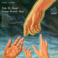 George Beverly Shea – Take My Hand