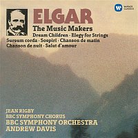 Andrew Davis – Elgar: The Music Makers & Orchestral Works
