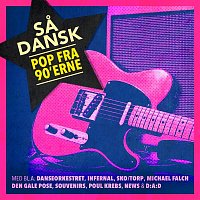 Various  Artists – Sa' Dansk - Pop Fra 90'erne