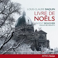 Vincent Boucher – Daquin: Livre de Noels, Op. 2