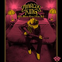 Marcus King – Blues Worse Than I Ever Had