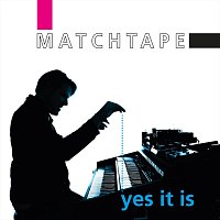 Matchtape – Yes It Is