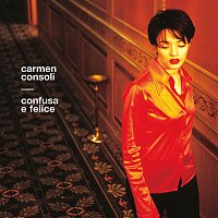 Carmen Consoli – Confusa E Felice