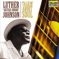 Luther "Guitar Junior" Johnson – Talkin' About Soul