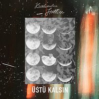 Kendimden Hallice – Ustu Kals?n