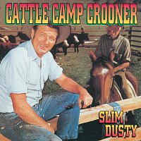 Slim Dusty – Cattle Camp Crooner
