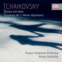 Symfonický orchestr hl. m. Prahy (FOK), Václav Smetáček – Čajkovskij: Symfonie č. 1, Romeo a Julie. Fantazie pro velký orchestr