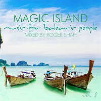 Roger Shah – Magic Island, Music for Balearic People, Vol. 8