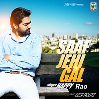 Happy Rao – Saaf Jehi Gal