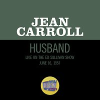 Jean Carroll – Husband [Live On The Ed Sullivan Show, June 16, 1957]