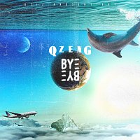 Qzeng – Bye Bye
