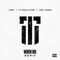 Tank – When We (Remix)