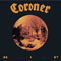 Coroner – R.I.P.