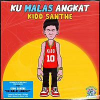 Kidd Santhe – Ku Malas Angkat