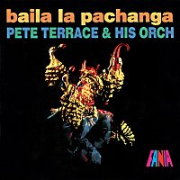 Pete Terrace and His Orchestra – Baila La Pachanga