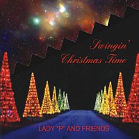 Lady "P" and Friends – Swingin' Christmas Time