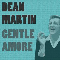 Dean Martin – Gentle Amore